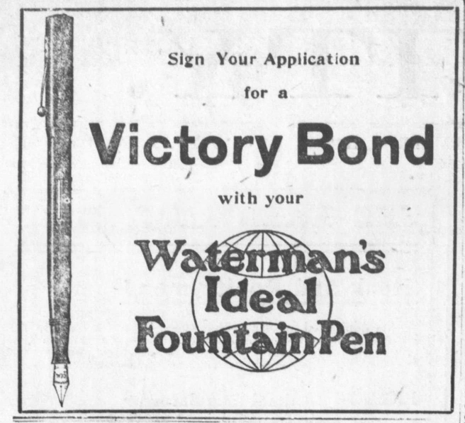 Ad for fountain pens highlighted the Victory Bond into it's message. December, 1917.